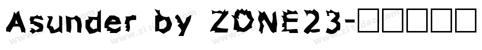 Asunder by ZONE23字体转换